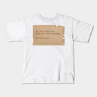 We can know only Kids T-Shirt